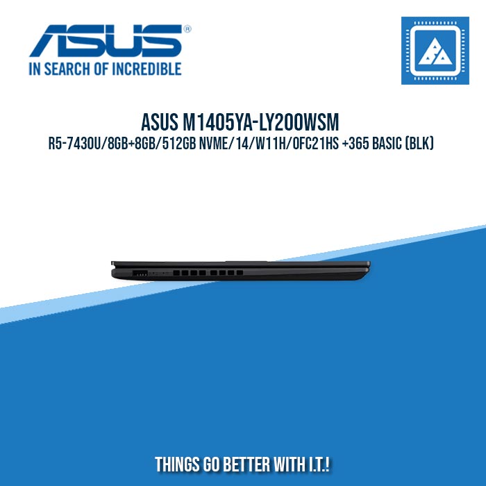 ASUS VIVOBOOK 14 M1405YA-LY200WSM R5-7430U/8GB+8GB/512GB NVME/14/W11H/OFC21HS | BEST FOR STUDENTS AND FREELANCERS LAPTOP ASUS VIVOBOOK 14 M1405YA-LY200WSM R5-7430U/8GB+8GB/512GB NVME/14/W11H/OFC21HS | BEST FOR STUDENTS AND FREELANCERS LAPTOP
